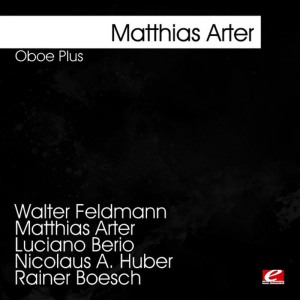 อัลบัม Oboe Plus (Digitally Remastered) ศิลปิน Matthias Arter