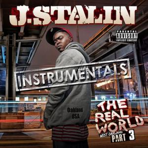 J-Stalin的專輯The Real World 3 Instrumentals