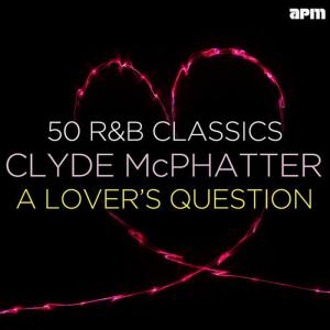 ดาวน์โหลดและฟังเพลง No Matter What พร้อมเนื้อเพลงจาก Clyde McPhatter