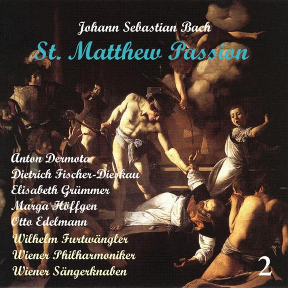 Bach: Saint Matthew Passion (Matthäus-Passion BWV 244), Vol. 1