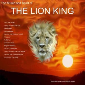 The Wild Symphonic Seven的專輯The Music and Spirit of the Lion King