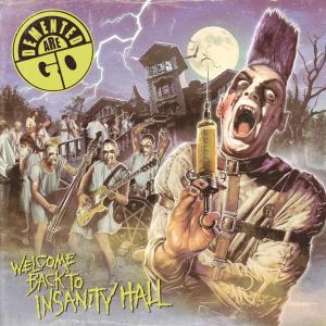 ดาวน์โหลดและฟังเพลง Welcome Back to Insanity Hall พร้อมเนื้อเพลงจาก Demented Are Go