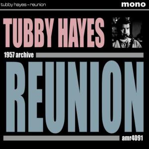 ดาวน์โหลดและฟังเพลง Reunion พร้อมเนื้อเพลงจาก Tubby Hayes
