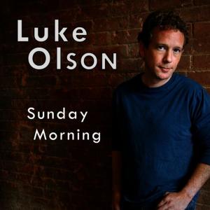 收聽Luke Olson的Sunday Morning歌詞歌曲