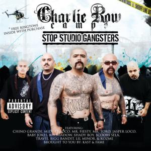 อัลบัม Charlie Row Campo - Stop Studio Gangsters ศิลปิน Charlie Row Campo