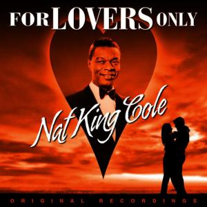 ดาวน์โหลดและฟังเพลง Someone You Love พร้อมเนื้อเพลงจาก Nat King Cole