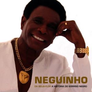 Neguinho da Beija-Flor的專輯A História do Sorriso Negro
