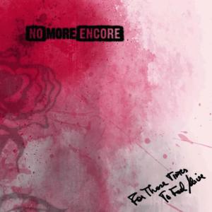 收聽No More Encore的Fake Show歌詞歌曲