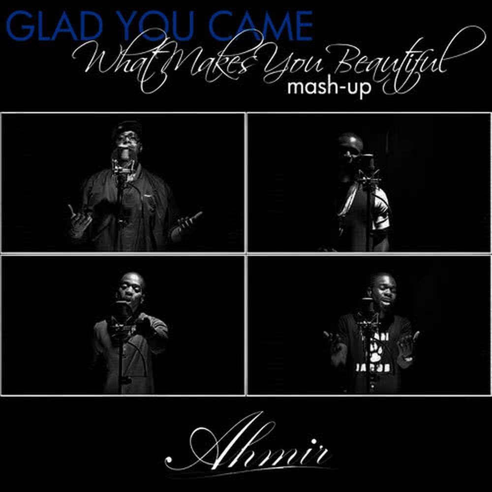 Glad You Came / What Makes You Beautiful (Mash-Up)