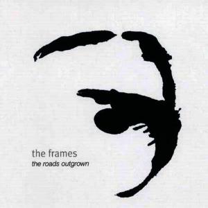 The Frames的專輯The Roads Outgrown