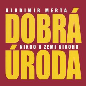收聽Dobrá úroda的Joe Dvojtečka歌詞歌曲