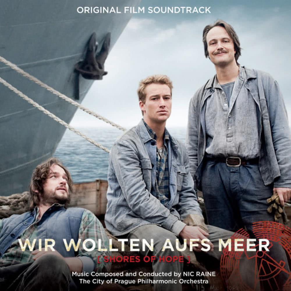 Wir Wollten Aufs Meer (Shores of Hope) [Original Film Soundtrack]