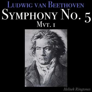 ดาวน์โหลดและฟังเพลง Beethoven: Symphony No. 5, Mvt. 1 พร้อมเนื้อเพลงจาก Helisek Ringtones