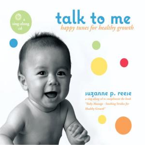 Suzanne P. Reese的專輯Talk to Me - Happy Tunes for Healthy Growth