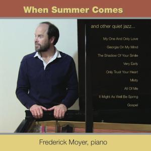 อัลบัม When Summer Comes ศิลปิน Frederick Moyer