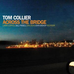 Tom Collier的專輯Across the Bridge