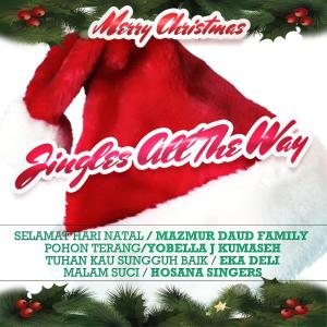 Dengarkan Selamat Hari Natal Semua lagu dari Mazmur Daud Family dengan lirik