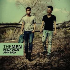 ดาวน์โหลดและฟังเพลง Đừng Giận Anh Nữa พร้อมเนื้อเพลงจาก The Men