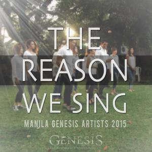 收聽Gary Valenciano的The Reason We Sing (Manila Genesis Artists 2015)歌詞歌曲
