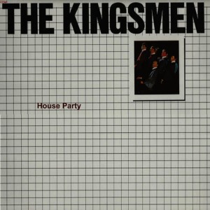 The Kingsmen的專輯House Party