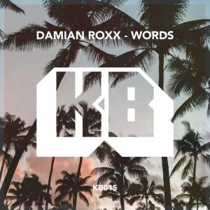 收聽Damian Roxx的Words (Radio Edit)歌詞歌曲