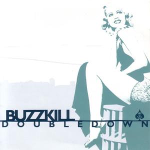 ดาวน์โหลดและฟังเพลง Nothin On Me พร้อมเนื้อเพลงจาก Buzzkill