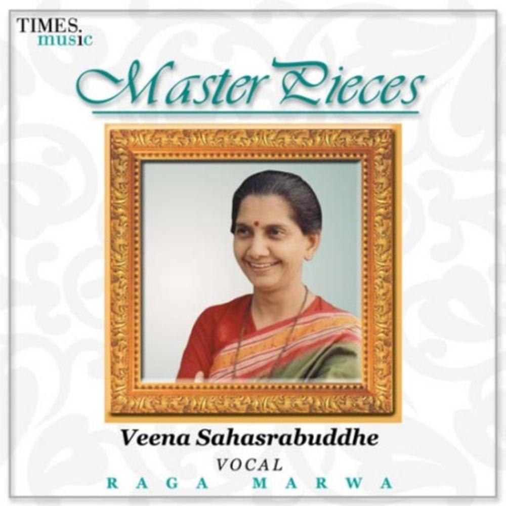 Master Pieces - Piya More Anata Desa - Vilambit Ektaal - Raga Marwa