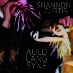 收聽Shannon Curtis的Auld Lang Syne歌詞歌曲