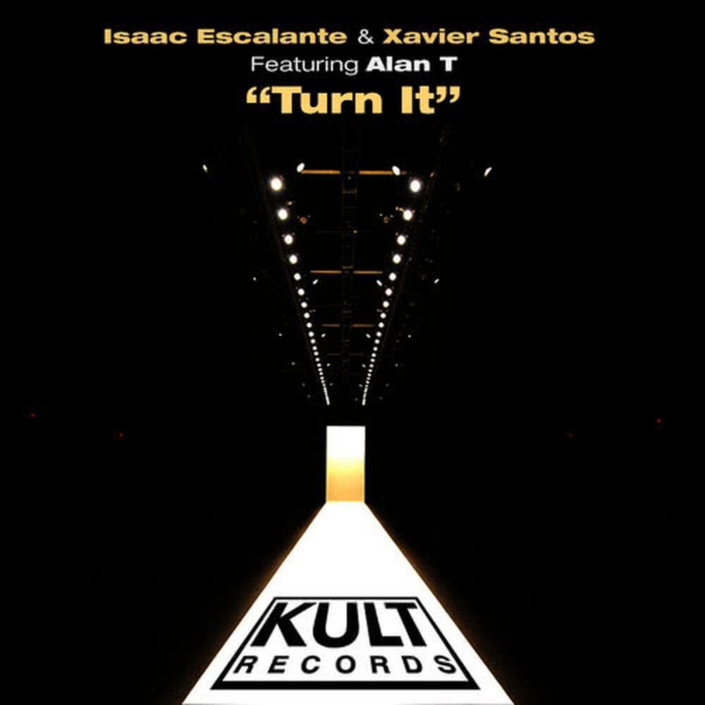 Kult Records Presents "Turn It"