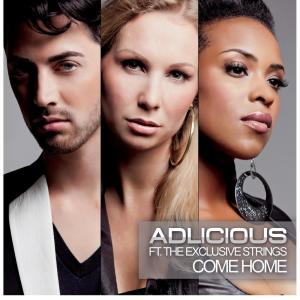 收聽Adlicious的Come Home歌詞歌曲