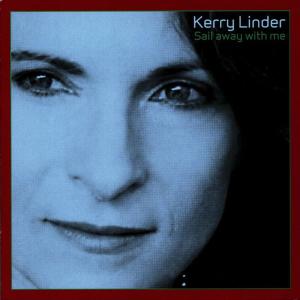 ดาวน์โหลดและฟังเพลง Sail Away with Me พร้อมเนื้อเพลงจาก Kerry Linder