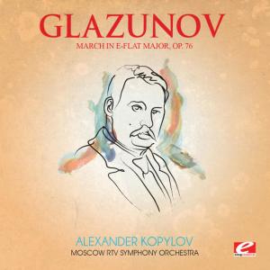 ดาวน์โหลดและฟังเพลง March in E-Flat Major, Op. 76 พร้อมเนื้อเพลงจาก Moscow RTV Symphony Orchestra