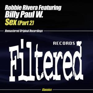 ดาวน์โหลดและฟังเพลง Sex (Antoine Clamaran Remix) พร้อมเนื้อเพลงจาก Robbie Rivera