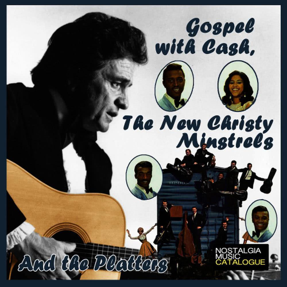 Gospel with Cash, The New Christy Minstrels and the Platters