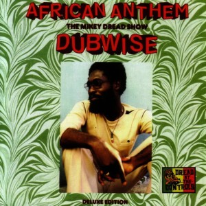 Mikey Dread的專輯African Anthem Deluxe: The Mikey Dread Show Dubwise