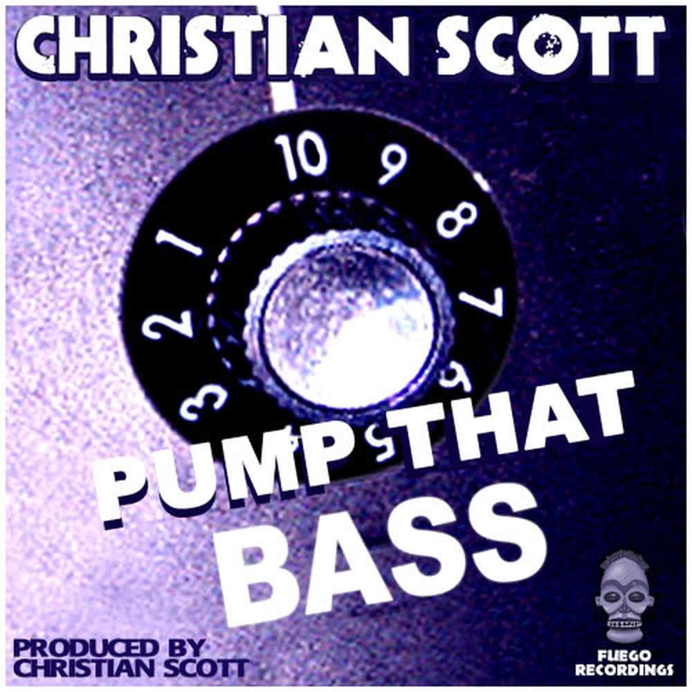 Pump That Bass (Christian Scott Goodtimes Mix)