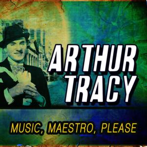 ดาวน์โหลดและฟังเพลง Medley: Intro / Marta / Souht of the Border พร้อมเนื้อเพลงจาก Arthur Tracy