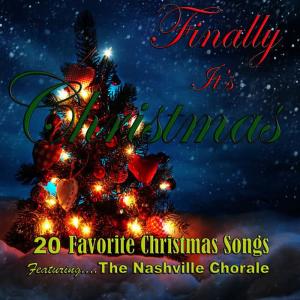 Nashville Chorale的專輯Finally, It's Christmas