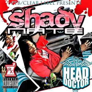 ดาวน์โหลดและฟังเพลง Head Doctor พร้อมเนื้อเพลงจาก Shady Nate