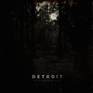 At the close of every day的專輯Detroit