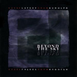 收聽Adam Rudolph的Beyond The Sky歌詞歌曲