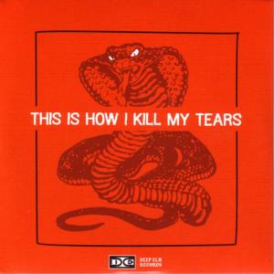 อัลบัม Deep Elm Sampler No. 5 - This Is How I Kill My Tears ศิลปิน Various Artists