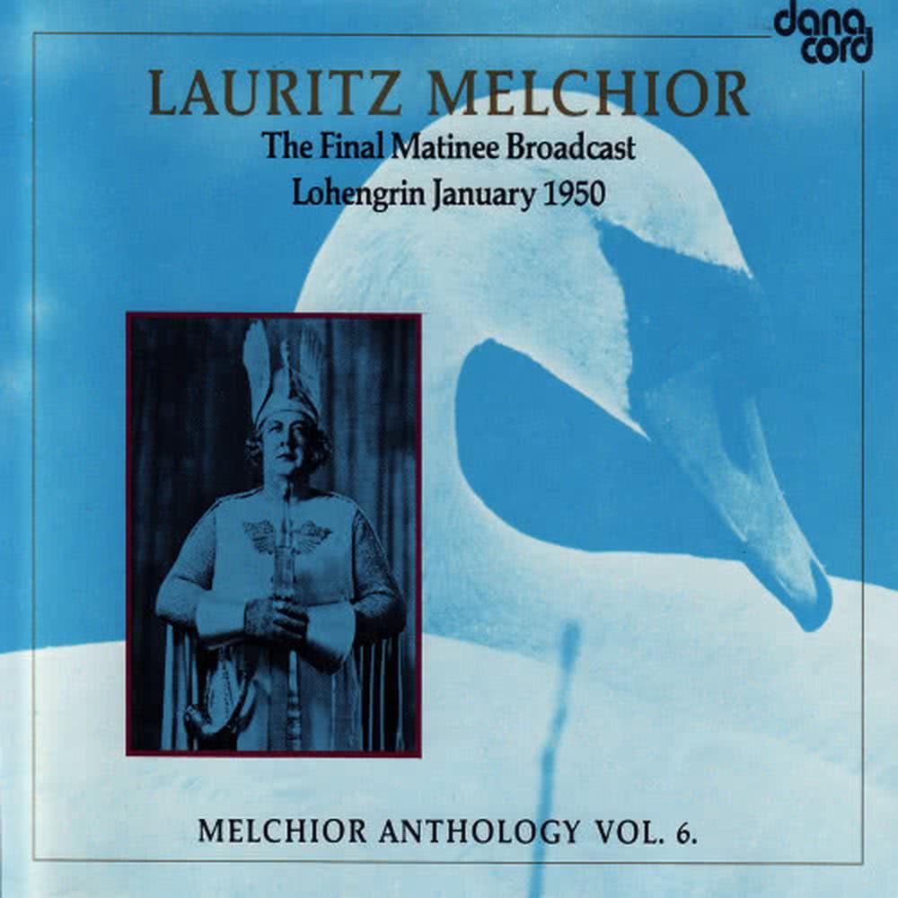 Lauritz Melchior Anthology Vol. 6