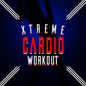 อัลบัม Xtreme Cardio Workout ศิลปิน Xtreme Cardio Workout