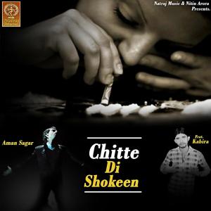 Dengarkan Chitte Di Shokeen lagu dari Aman Sagar dengan lirik