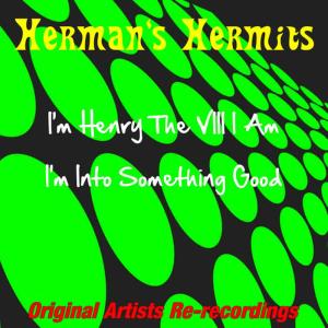 收聽Herman's Hermits的I'm Henry(Re-Recording)歌詞歌曲