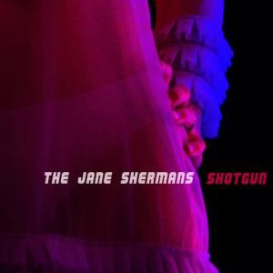 ดาวน์โหลดและฟังเพลง Shotgun พร้อมเนื้อเพลงจาก The Jane Shermans