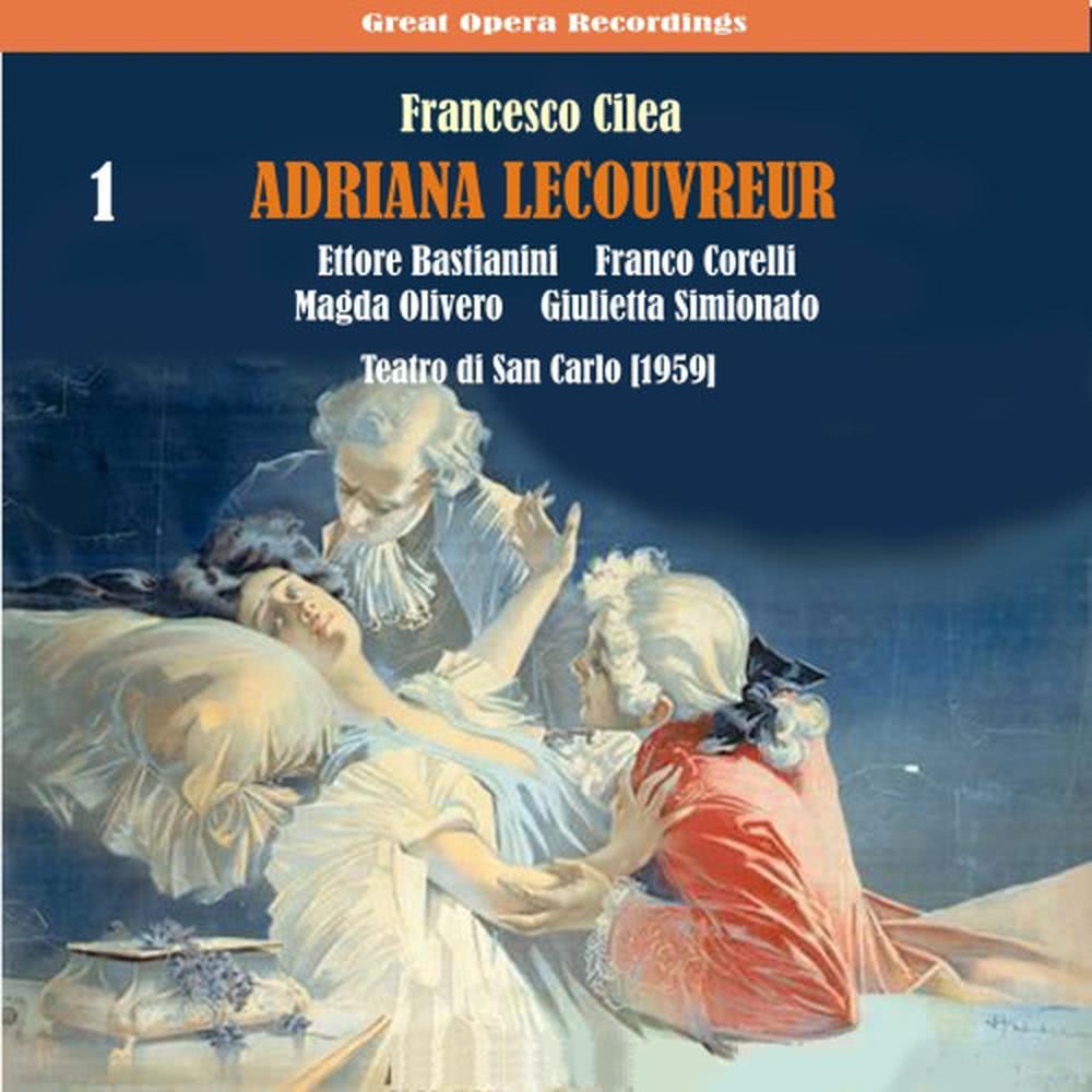 Adriana Lecouvreur: Act 2, "Sia!... Non risponde"