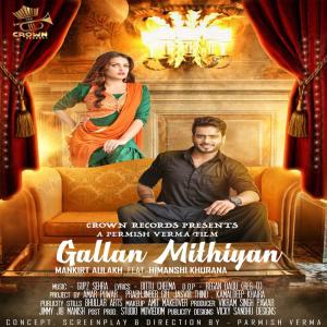 Listen to Gallan Mithiyan song with lyrics from Mankirt Aulakh