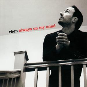 ดาวน์โหลดและฟังเพลง Always On My Mind พร้อมเนื้อเพลงจาก Adrian Rhen